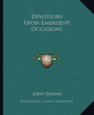 Devotions Upon Emergent Occasions