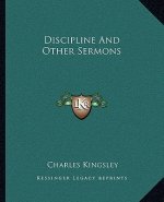 Discipline and Other Sermons