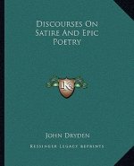 Discourses on Satire and Epic Poetry