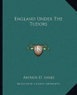 England Under The Tudors