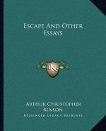 Escape and Other Essays