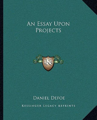 An Essay Upon Projects