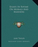 Essays in Rhyme on Morals and Manners
