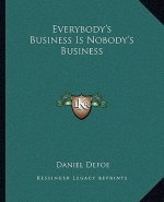Everybody's Business Is Nobody's Business