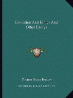 Evolution and Ethics and Other Essays