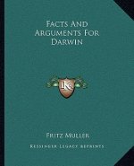 Facts And Arguments For Darwin