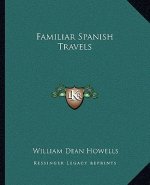 Familiar Spanish Travels