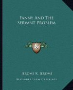 Fanny and the Servant Problem