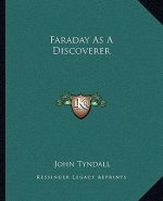 Faraday as a Discoverer