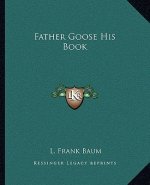 Father Goose His Book