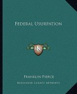 Federal Usurpation