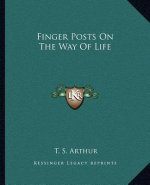 Finger Posts on the Way of Life