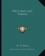 First and Last Things