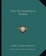 Five of Maxwell's Papers
