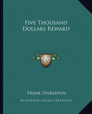 Five Thousand Dollars Reward
