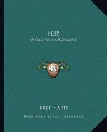 Flip: A California Romance