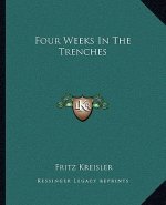 Four Weeks In The Trenches