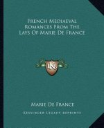 French Mediaeval Romances from the Lays of Marie de France