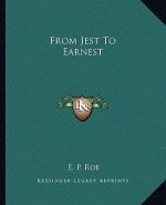 From Jest to Earnest