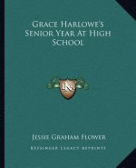 Grace Harlowe's Senior Year at High School