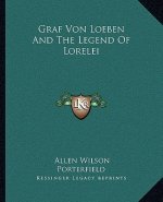 Graf Von Loeben And The Legend Of Lorelei