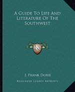 A Guide to Life and Literature of the Southwest