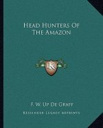 Head Hunters of the Amazon