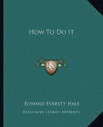 How to Do It
