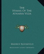 The Hymns of the Atharva Veda