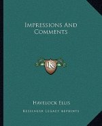 Impressions and Comments