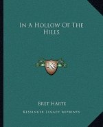 In a Hollow of the Hills