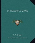In Freedom's Cause
