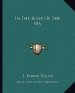 In the Roar of the Sea