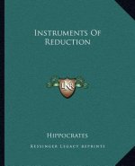 Instruments of Reduction