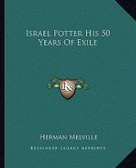 Israel Potter His 50 Years of Exile