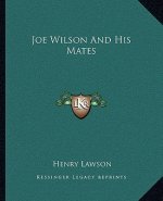 Joe Wilson and His Mates