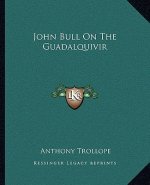 John Bull on the Guadalquivir