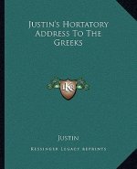 Justin's Hortatory Address To The Greeks
