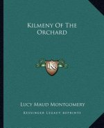 Kilmeny of the Orchard