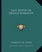 Lady Hester or Ursula's Narrative