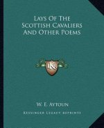 Lays of the Scottish Cavaliers and Other Poems