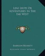 Leni Leoti or Adventures in the Far West