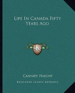 Life in Canada Fifty Years Ago