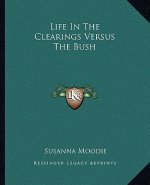 Life in the Clearings Versus the Bush