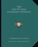 The Life of John Coleridge Patteson