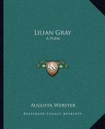 Lilian Gray: A Poem