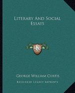 Literary and Social Essays