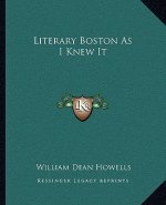 Literary Boston as I Knew It