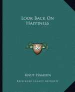 Look Back on Happiness