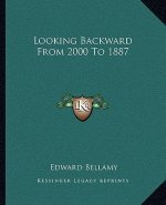Looking Backward from 2000 to 1887